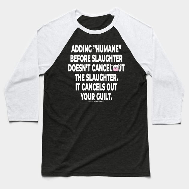 Vegan Activist Graphics #takingblindfoldsoff 32 Baseball T-Shirt by takingblindfoldsoff